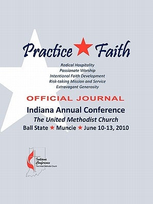 Indiana Conference 2010 Journal by Ind Conf the United Methodist Church