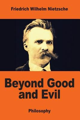 Beyond Good and Evil by Zimmern, Helen