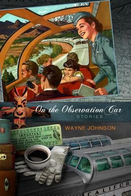On the Observation Car: Stories by Pellagrino, Christina