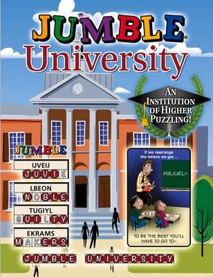 Jumble University: An Institution of Higher Puzzling! by Tribune Media Services