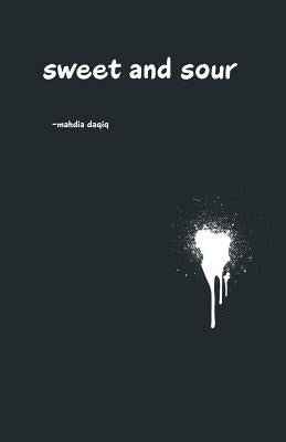 Sweet and Sour by Daqiq, Mahdia