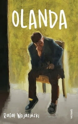 Olanda by Wojasiński, Rafal