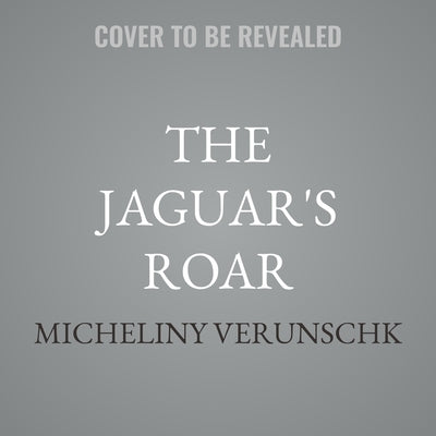The Jaguar's Roar by Verunschk, Micheliny