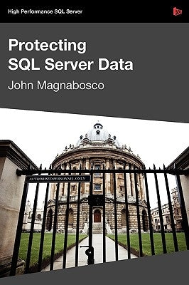Protecting SQL Server Data by Magnabosco, John