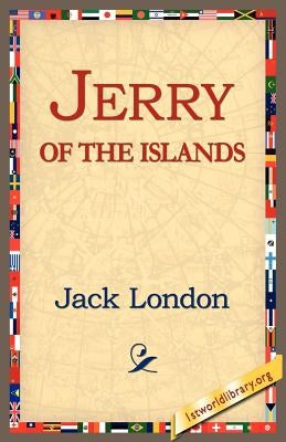Jerry of the Islands by London, Jack