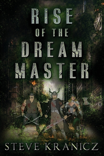 Rise of The Dream Master by Morsillo, Whitney