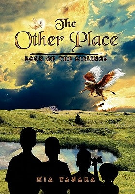 The Other Place: Book of the Siblings by Tanaka, Mia