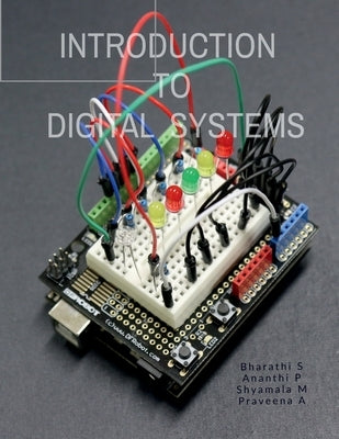 Introduction to Digital Systems by S, Bharathi