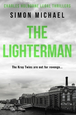 The Lighterman: The Kray Twins are out for revenge... by Michael, Simon