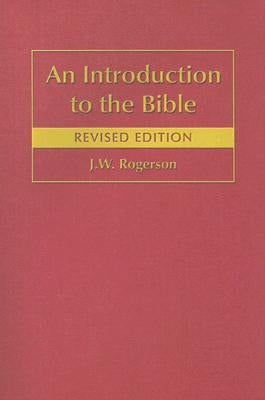 An Introduction to the Bible by Rogerson, J. W.