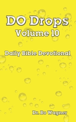 DO Drops Volume 10 by Wagner, Bo