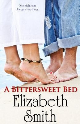A Bittersweet Bed by Smith, Elizabeth