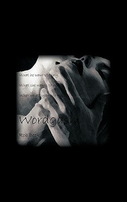 Wordgasm by Deck, Rob