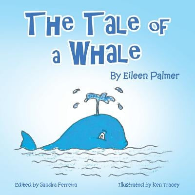 The Tale of a Whale by Palmer, Eileen