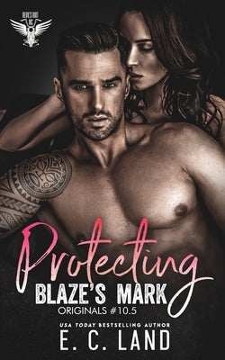 Protecting Blaze's Mark by Land, E. C.