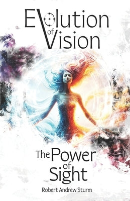 Evolution of Vision: The Power of Sight by Errico, Kristin