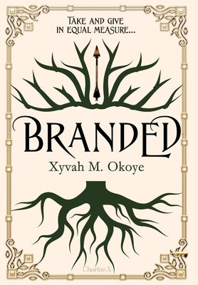 Branded by Okoye, Xyvah M.