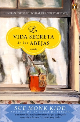 La vida secreta de las abejas: Una novela by Kidd, Sue Monk
