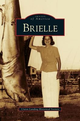 Brielle by Union Landing Historical Society
