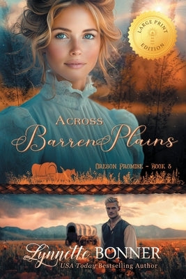Across Barren Plains, Large Print Edition by Bonner, Lynnette