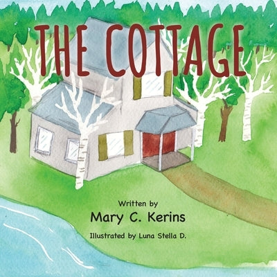 The Cottage by Kerins, Mary C.