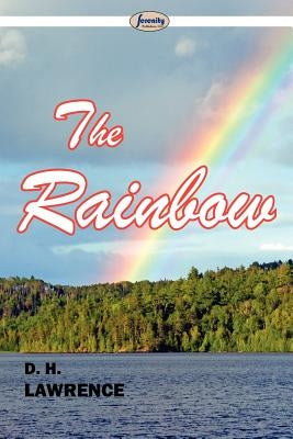 The Rainbow by Lawrence, D. H.