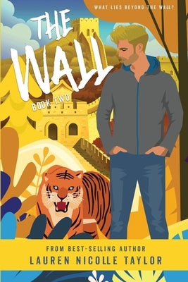 The Wall by Taylor, Lauren Nicolle