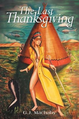 The Last Thanksgiving by Machaby, G. J.