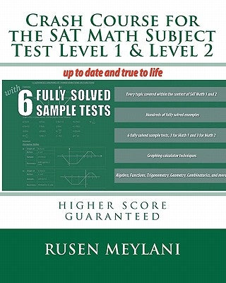 Crash Course for the SAT Math Subject Test Level 1 & Level 2: higher score guaranteed by Meylani, Rusen