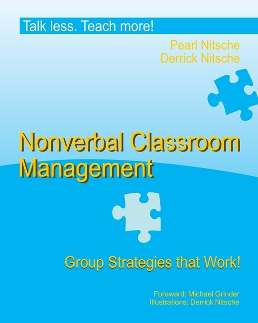 Talk less. Teach more!: Nonverbal Classroom Management. Group Strategies that Work. by Nitsche, Derrick