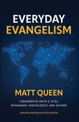 Everyday Evangelism by Queen, Matt