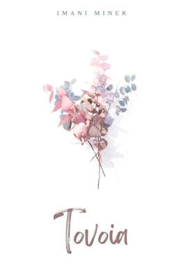 Tovoia by Miner, Imani