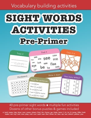 Sight Words Pre-primer vocabulary building activities: Education resources by Bounce Learning Kids by Morgan, Christopher D.
