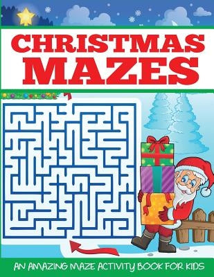 Christmas Mazes by Dylanna Press