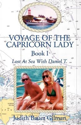 Voyage of the Capricorn Lady-Bk I by Gilman, Judith Bauer