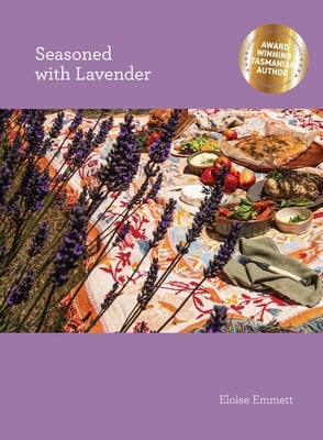 Seasoned with Lavender by Emmett, Eloise