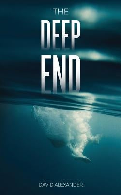 The Deep End by Alexander, David