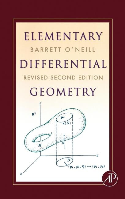 Elementary Differential Geometry, Revised 2nd Edition by O'Neill, Barrett
