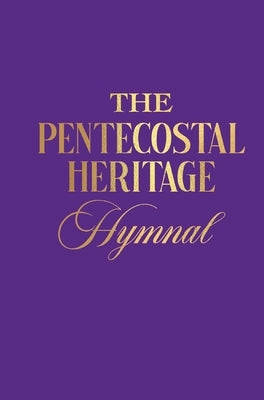 The Pentecostal Heritage Hymnal by Showell, Cornelius