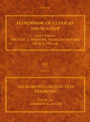 Neuromuscular Junction Disorders: Volume 91 by Engel, A. G.
