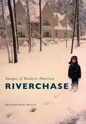 Riverchase by Skaggs, Heather Jones
