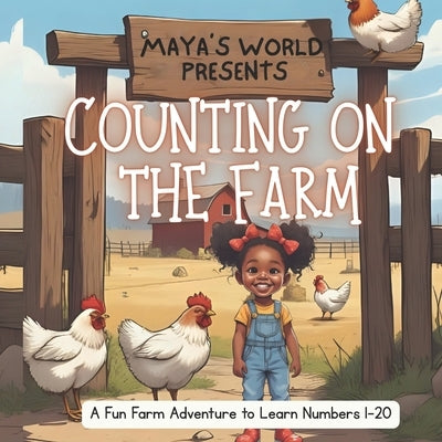 Counting on the Farm: A Fun Farm Adventure to Learn Numbers 1-20 by Chuntol, Trenae
