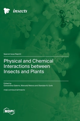 Physical and Chemical Interactions between Insects and Plants by Salerno, Gianandrea