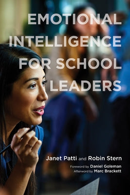 Emotional Intelligence for School Leaders by Patti, Janet A.