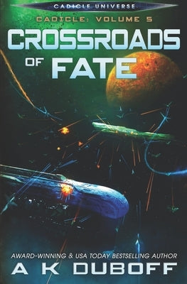 Crossroads of Fate (Cadicle Vol. 5) by DuBoff, A. K.