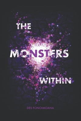 The Monsters Within by Fonoimoana, Des