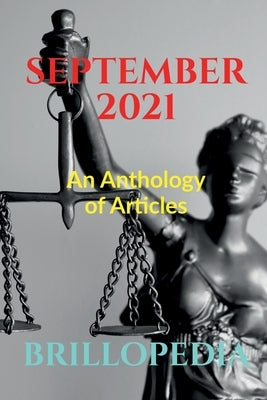 September 2021: An Anthology of Articles by Brillopedia