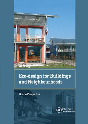 Eco-Design for Buildings and Neighbourhoods by Peuportier, Bruno