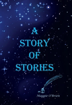 A Story of Stories by O'Brien, Maggie