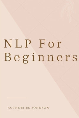 NLP For Beginners by Johnson, Rs